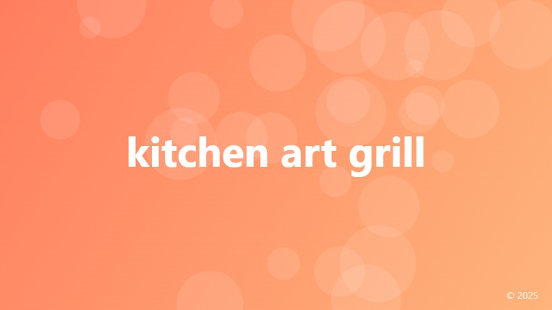 kitchen art grill